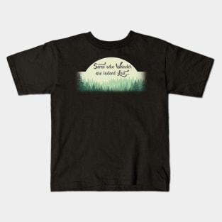 Some Who Wander Kids T-Shirt